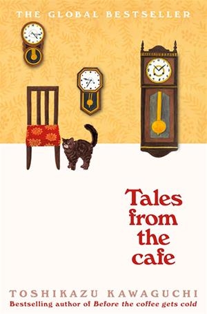TALES FROM THE CAFÉ (BEFORE THE COFFEE GETS COLD) | 9781529050868 | Kawaguchi, Toshikazu | Llibreria online de Figueres i Empordà