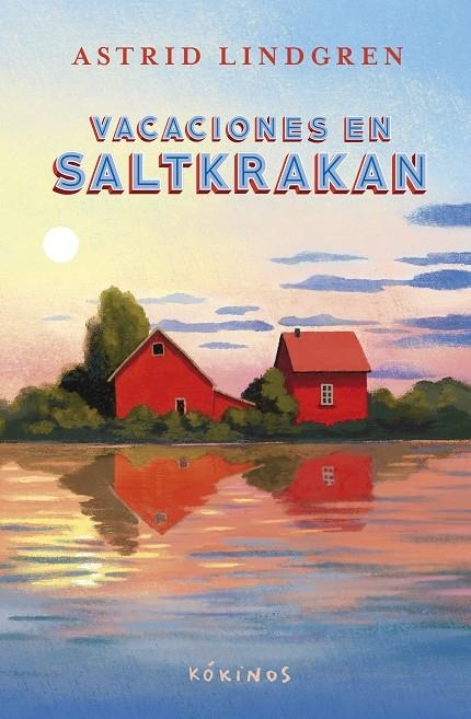 Vacaciones en Saltkrakan | 9791387686048 | Lindgren, Astrid | Llibreria online de Figueres i Empordà