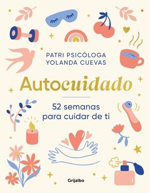 Autocuidado | 9788425369131 | Patri Psicóloga/Cuevas, Yolanda | Llibreria online de Figueres i Empordà