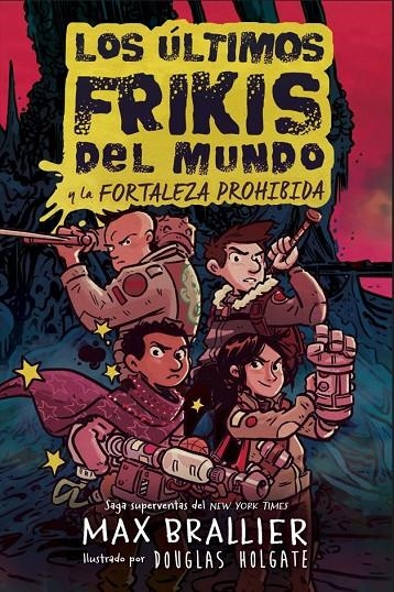 Los últimos frikis del mundo: La fortaleza prohibida | 9788410163294 | Brallier, Max | Librería online de Figueres / Empordà