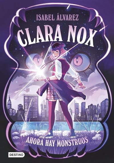 Clara Nox #01. Ahora hay monstruos | 9788408306894 | Álvarez, Isabel | Llibreria online de Figueres i Empordà