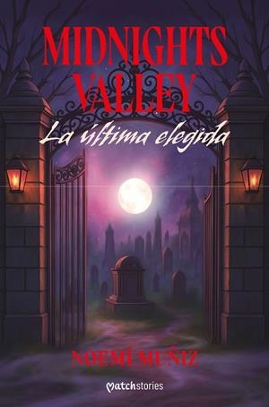 Midnights Valley. La última elegida | 9788408309178 | Muñiz, Noemí | Librería online de Figueres / Empordà