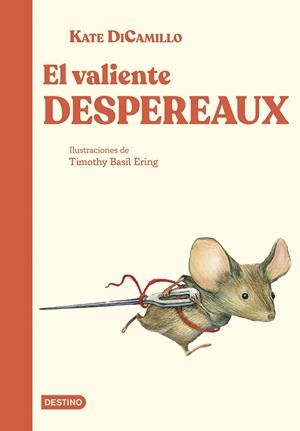 El valiente Despereaux | 9788408308034 | DiCamillo, Kate | Llibreria online de Figueres i Empordà