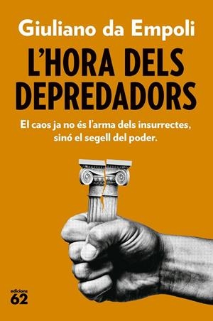 L'hora dels depredadors | 9788429782882 | Empoli, Giuliano da | Llibreria online de Figueres i Empordà