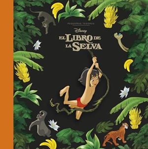 El libro de la selva. Pequeños tesoros Disney | 9791387526702 | Disney | Llibreria online de Figueres i Empordà
