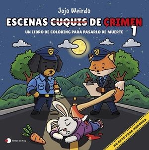 Escenas cuquis de crimen #01: Un libro de coloring para pasártelo de muerte | 9791387869274 | Weirdo, Jojo | Llibreria online de Figueres i Empordà
