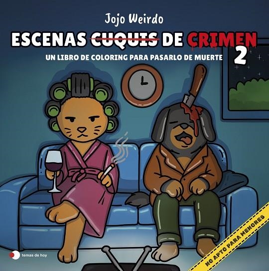 Escenas cuquis de crimen #02. Un libro de coloring para pasártelo de muerte | 9791387869281 | Weirdo, Jojo | Llibreria online de Figueres i Empordà