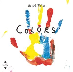 Colors (cartró) | 9788466157285 | Tullet, Hervé | Llibreria online de Figueres i Empordà