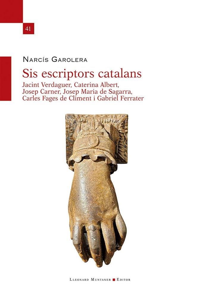 Sis escriptors catalans | 9788410377387 | Garolera i Carbonell, Narcís | Llibreria online de Figueres i Empordà