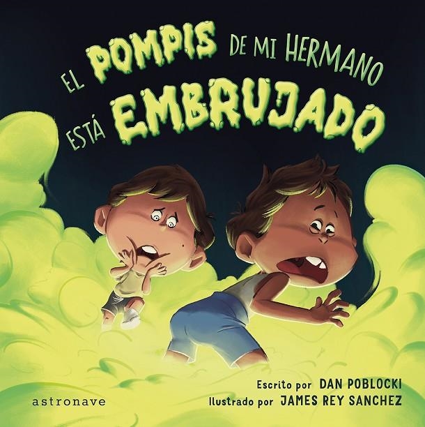EL POMPIS DE MI HERMANO ESTA EMBRUJADO | 9788467977653 | Poblocki, Dan/Rey Sanchez, James | Llibreria online de Figueres i Empordà