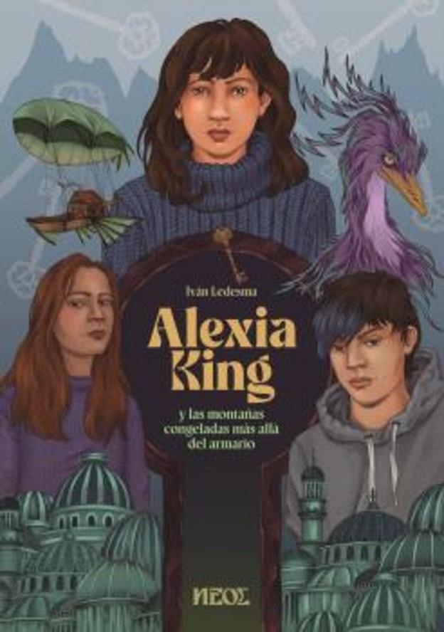 ALEXIA KINGy las montañas congeladas mas alla del armario | 9791399001440 | Ledesma, Iván | Llibreria online de Figueres i Empordà
