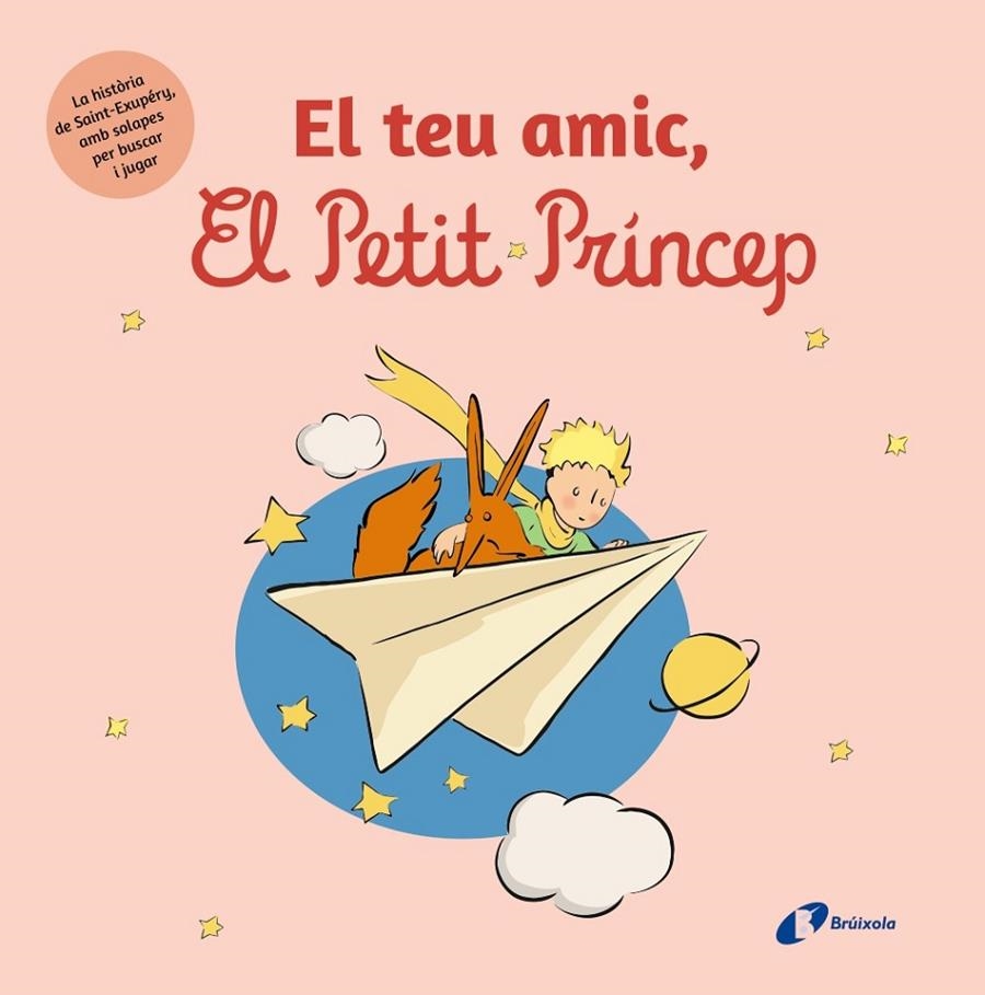 El teu amic, El Petit Príncep | 9788413494166 | de Saint-Exupéry, Antoine | Llibreria online de Figueres i Empordà