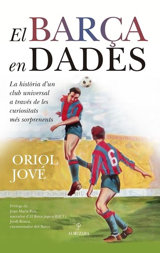 El Barça en dades | 9788410529632 | Jové, Oriol | Llibreria online de Figueres i Empordà