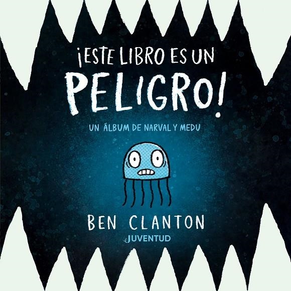 ¡Este libro es un peligro! | 9788426149367 | Clanton, Ben | Llibreria online de Figueres i Empordà