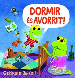 Dormir és avorrit! | 9788447952953 | Birkett, Georgie | Llibreria online de Figueres i Empordà