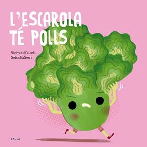 L'escarola té polls | 9788447955138 | Vivim del Cuentu | Librería online de Figueres / Empordà