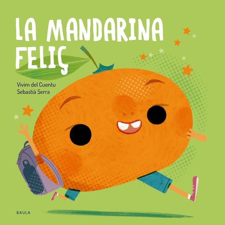 La mandarina feliç | 9788447955145 | Vivim del Cuentu | Llibreria online de Figueres i Empordà
