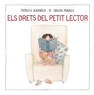Els drets del petit lector | 9788448852733 | Auerbach, Patricia/Moraes, Odilon | Llibreria online de Figueres i Empordà