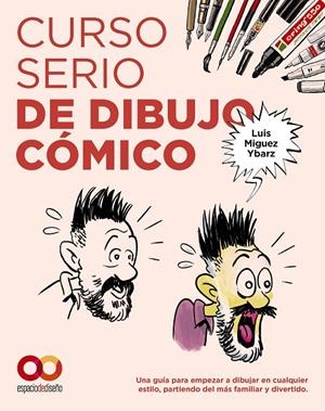 Curso serio de dibujo cómico | 9788441552241 | Miguez Ybarz, Luis | Librería online de Figueres / Empordà