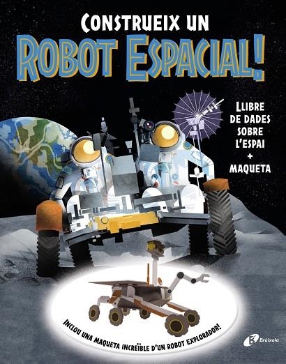 Construeix un robot espacial! | 9788413494791 | Sparrow, Giles/Wilsher, Jane/Robertson, Eve | Llibreria online de Figueres i Empordà