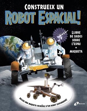 Construeix un robot espacial! | 9788413494791 | Sparrow, Giles/Wilsher, Jane/Robertson, Eve | Llibreria online de Figueres i Empordà