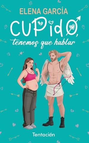 Cupido, tenemos que hablar | 9788412824506 | García González, Elena | Librería online de Figueres / Empordà