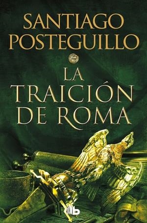 La traición de Roma (Trilogía Africanus #03) | 9788413143606 | Posteguillo, Santiago | Llibreria online de Figueres i Empordà