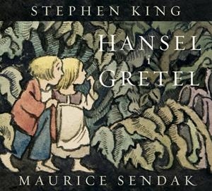 Hansel i Gretel | 9788426433084 | King, Stephen/Sendak, Maurice | Librería online de Figueres / Empordà