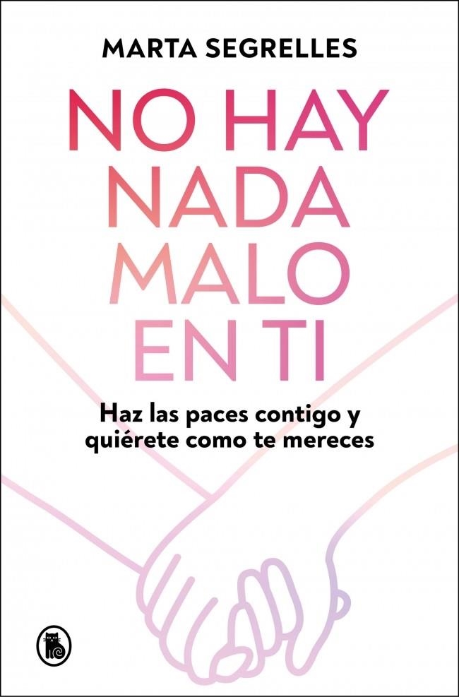 No hay nada malo en ti | 9788402430601 | Segrelles, Marta | Llibreria online de Figueres i Empordà