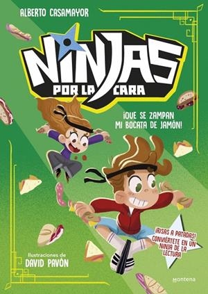 Ninjas por la cara #02 - ¡Que se zampan mi bocata de jamón! | 9791387598044 | Casamayor, Alberto | Llibreria online de Figueres i Empordà