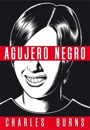 Agujero negro (2ª ed. Bolsillo) | 9788418809545 | Burns, Charles | Librería online de Figueres / Empordà