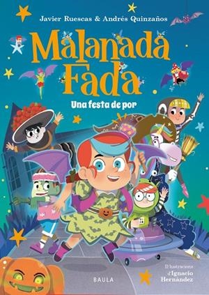 Malanada Fada. Una festa de por | 9788447954735 | Ruescas Sánchez, Javier/Quinzaños Gutiérrez, Andrés | Librería online de Figueres / Empordà