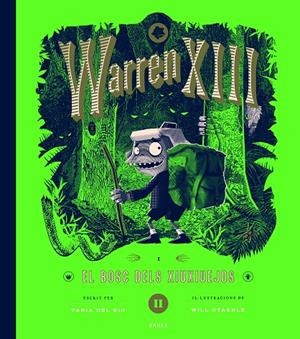Warren XIII i el bosc dels Xiuxiuejos | 9788447953288 | del Rio, Tania | Librería online de Figueres / Empordà