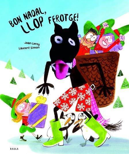 Bon Nadal, llop ferotge! | 9788447954568 | Leroy, Jean | Llibreria online de Figueres i Empordà
