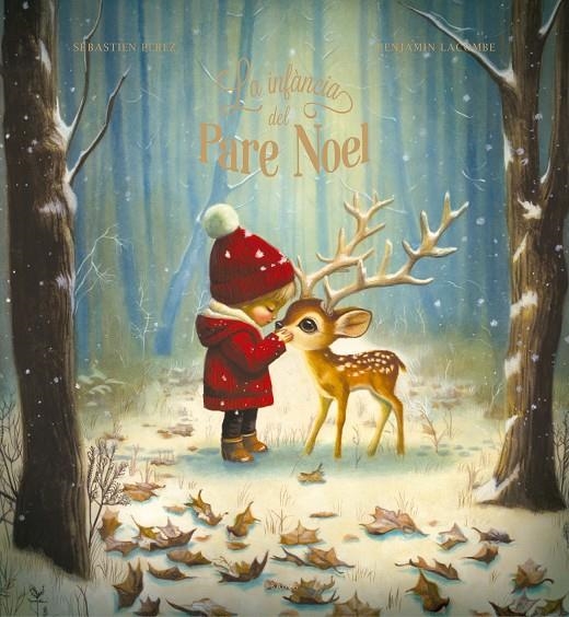 La infància del Pare Noel | 9788447955237 | Perez, Sébastien | Llibreria online de Figueres i Empordà