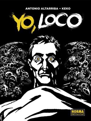 YO, LOCO | 9788467936377 | Altarriba, Antonio / Keko | Llibreria online de Figueres i Empordà