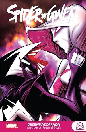 MARVEL YOUNG ADULTS. SPIDER-GWEN #04 . DESENMASCARA | 9788410519657 | Librería online de Figueres / Empordà