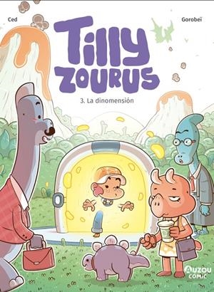 Tilly Zourus #03. La dinomensión | 9791039559614 | CED | Librería online de Figueres / Empordà