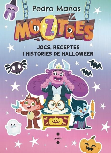 Moztres. Jocs, receptes i històries de Halloween | 9788466159197 | Mañas Romero, Pedro | Llibreria online de Figueres i Empordà