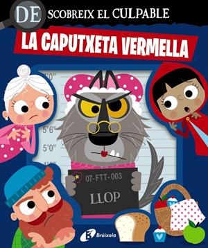 Descobreix el culpable. La Caputxeta Vermella | 9788413495064 | Varios Autores | Librería online de Figueres / Empordà
