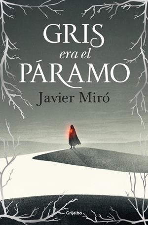 Gris era el páramo | 9788425369551 | Miró, Javier | Llibreria online de Figueres i Empordà