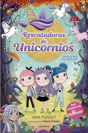 Rescatadoras de Unicornios #08. Viaje al País de los Elfos | 9788410395183 | Punset, Ana | Llibreria online de Figueres i Empordà