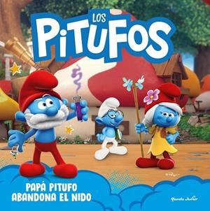 Los Pitufos. Papá Pitufo abandona el nido | 9788408309017 | Los Pitufos | Librería online de Figueres / Empordà