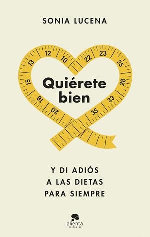 Quiérete bien | 9788413444604 | Lucena, Sonia | Librería online de Figueres / Empordà