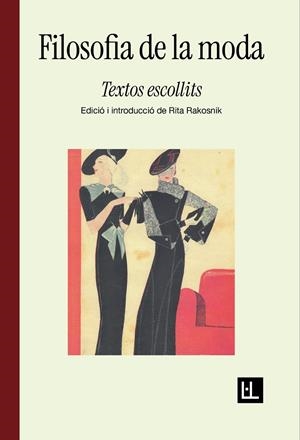 Filosofia de la moda | 9788412908657 | Leopardi, Giacomo/Gautier, Théophile/Wilde, Oscar/Simmel, Georg | Llibreria online de Figueres i Empordà