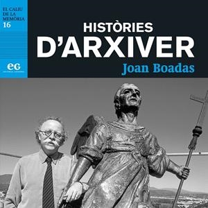 HISTÒRIES D'ARXIVER | 9788419292438 | Boadas Raset, Joan | Librería online de Figueres / Empordà