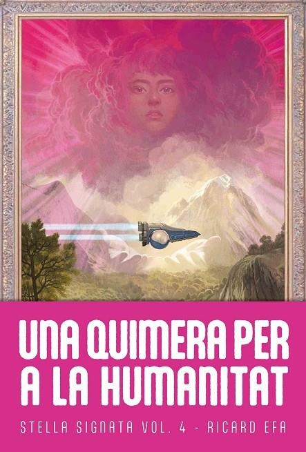 Stella Signata #04. Una quimera per a la humanitat | 9788410254237 | Fernàndez "Efa", Ricard | Llibreria online de Figueres i Empordà