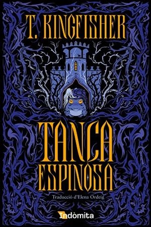 Tanca espinosa (CAT) | 9788410487727 | T. Kingfisher | Librería online de Figueres / Empordà