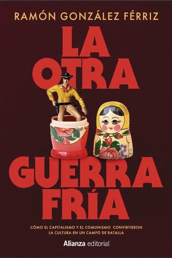 La otra Guerra Fría | 9791370090579 | González Férriz, Ramón | Librería online de Figueres / Empordà