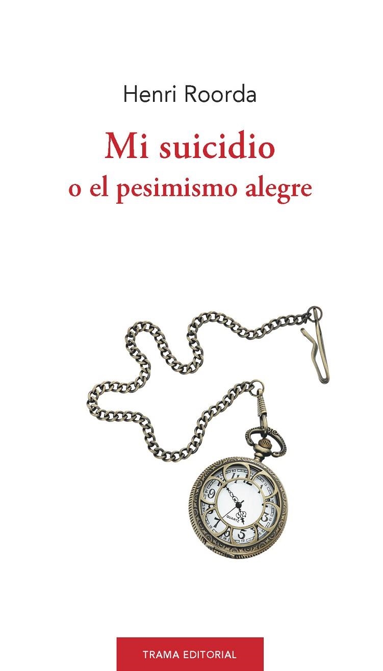 Mi suicidio | 9788412271614 | Roorda, Henri | Librería online de Figueres / Empordà